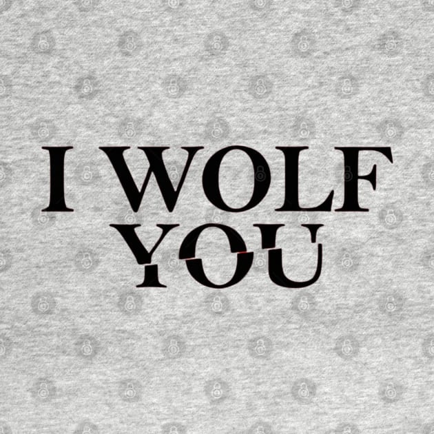 I wolf you , you quote series by Tvmovies 